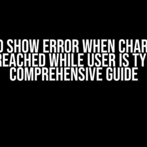 AgGrid Show Error when Character Limit Reached while user is typing: A Comprehensive Guide