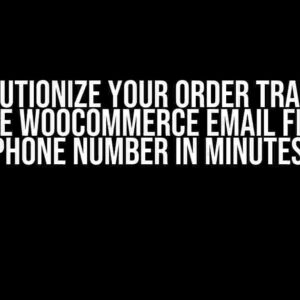 Revolutionize Your Order Tracking: Change WooCommerce Email Field to Phone Number in Minutes!